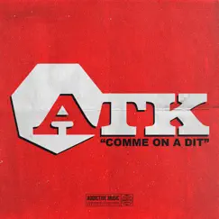Comme on a dit - Single by A.T.K. album reviews, ratings, credits