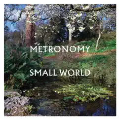 Small World by Metronomy album reviews, ratings, credits