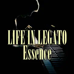 Essence (Piano Version) - Single by Life In Legato album reviews, ratings, credits