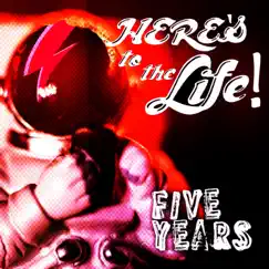 Five Years - Single by Here's To The Life album reviews, ratings, credits