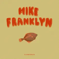 Flounder by Mike Franklyn album reviews, ratings, credits