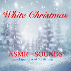 #White Christmas ASMR Sounds (Tapping and Scratching) by Ben Jasper album reviews, ratings, credits
