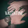 Valentine - Single album lyrics, reviews, download