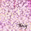Tracy - Single album lyrics, reviews, download