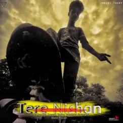 Tere Nishan - Single by Vicky Pandey, Deepak Yadav & Vanshika Goswami album reviews, ratings, credits