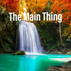 The Main Thing (feat. RJ Ros) Song Lyrics