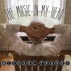 The Music In My Head by Michael Franks album reviews, ratings, credits