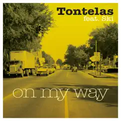 On My Way (feat. Ski) [Remixes] - Single by Tontelas album reviews, ratings, credits