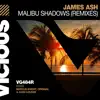 Malibu Shadows (Remixes) - Single album lyrics, reviews, download