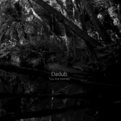 You Are Eternity by Dadub album reviews, ratings, credits