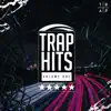 Trap Hits Volume One album lyrics, reviews, download