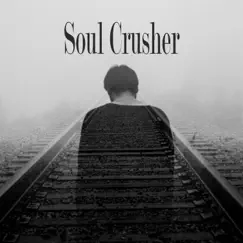 Soul Crusher - Single by Guitar Hack album reviews, ratings, credits
