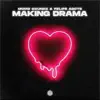 Making Drama - Single album lyrics, reviews, download