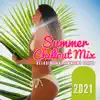 Summer Chillout Mix: Relaxing and Ambient Beats 2021 album lyrics, reviews, download