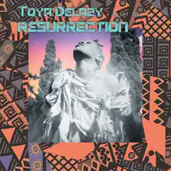 Resurrection - Single by Toya Delazy album reviews, ratings, credits