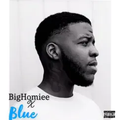 Blue - Single by BigHomiee album reviews, ratings, credits