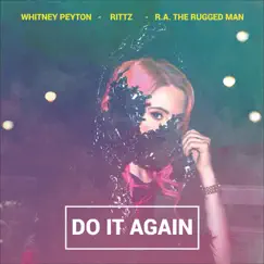 Do It Again (feat. R.A. the Rugged Man & Rittz) Song Lyrics