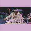Amarte - Single album lyrics, reviews, download