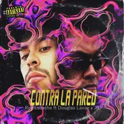 Contra la Pared (feat. Rey EseAche & JB) Song Lyrics