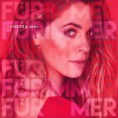 Für immer by Vanessa Mai album reviews, ratings, credits