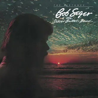 Download Even Now Bob Seger & The Silver Bullet Band MP3
