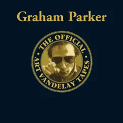 The Official Art Vandelay Tapes by Graham Parker album reviews, ratings, credits