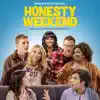 Honesty Weekend: Original Motion Picture Soundtrack album lyrics, reviews, download