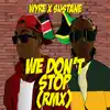 We Don't Stop (Remix) [feat. Sustane] - Single album lyrics, reviews, download