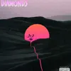 Diamonds - Single album lyrics, reviews, download