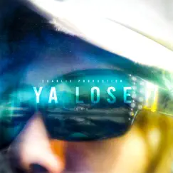 Ya Lose (feat. L e o) Song Lyrics