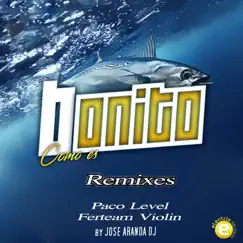 Bonito como es (Paco Level Remix) Song Lyrics