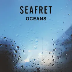 Oceans - EP by Seafret album reviews, ratings, credits