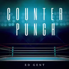 Counterpunch - Single by Ed Gent album reviews, ratings, credits