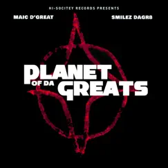 Planet of Da Greats by Maic D'great & SmilezDaGr8 album reviews, ratings, credits