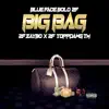 Big Bag (feat. Blueface Bolo) - Single album lyrics, reviews, download