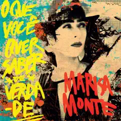O Que Você Quer Saber de Verdade by Marisa Monte album reviews, ratings, credits