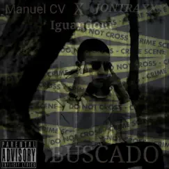 Buscado - Single by JONTRAXXX, Iguandom & Manuel CV album reviews, ratings, credits