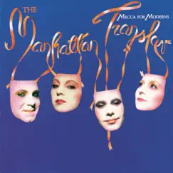 Mecca For Moderns by The Manhattan Transfer album reviews, ratings, credits