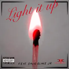 Light It Up (feat. David Blake Jr) Song Lyrics