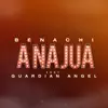 Anajua - Single (feat. Guardian Angel) - Single album lyrics, reviews, download