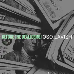 Before the Deal by Oso Lavish album reviews, ratings, credits