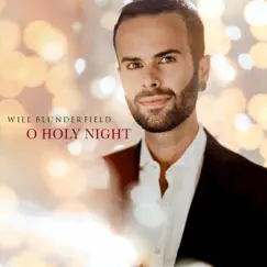 O Holy Night - Single by Will Blunderfield album reviews, ratings, credits
