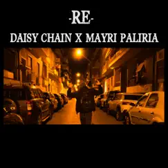 RE - Single by Daisy Chain & Mavri Palirroia album reviews, ratings, credits
