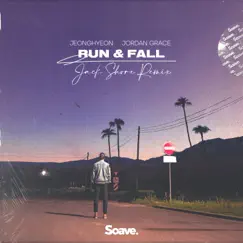 Run & Fall (Jack Shore Remix) Song Lyrics