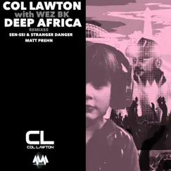 Deep Africa - Single by Col Lawton & Wez BK album reviews, ratings, credits