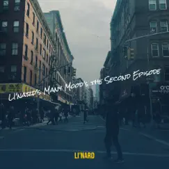 LI'nard's Many Mood's the Second Episode - EP by Li'Nard album reviews, ratings, credits