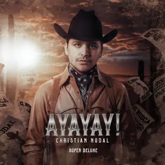 AYAYAY! (Súper Deluxe) by Christian Nodal album download