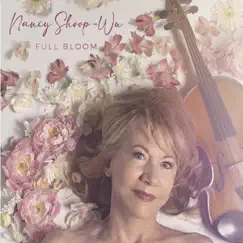 Full Bloom by Nancy Shoop-Wu album reviews, ratings, credits