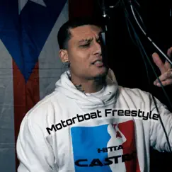 Motorboat Freetyle - Single by Hitta Castro album reviews, ratings, credits