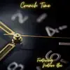 Crunch Time (feat. Nature Boi) - Single album lyrics, reviews, download